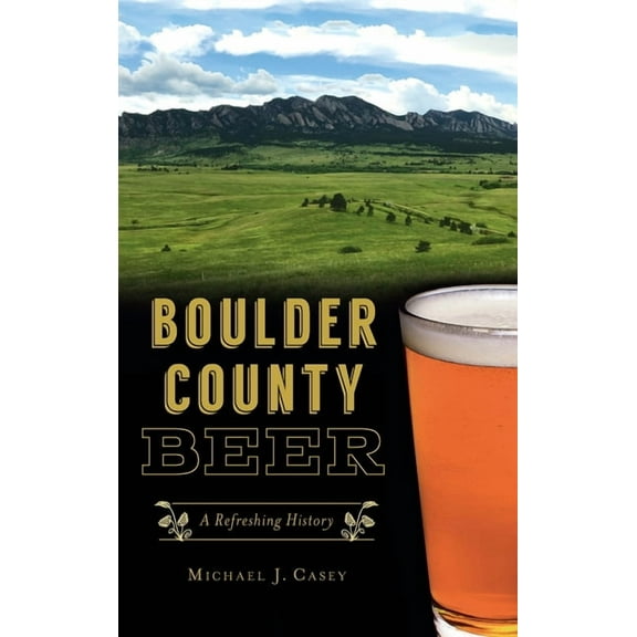 American Palate: Boulder County Beer: A Refreshing History (Hardcover)