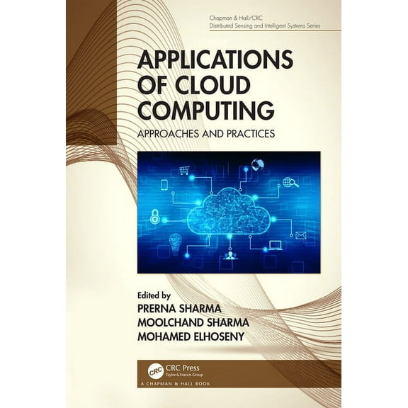 Chapman & Hall/CRC Distributed Sensing a Applications of Cloud Computing: Approaches and Practices, (Hardcover)