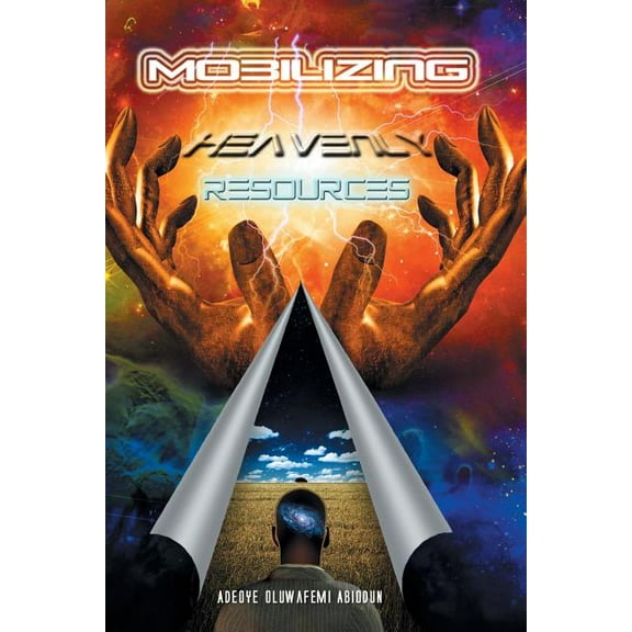 Mobilizing Heavenly Resources (Paperback)
