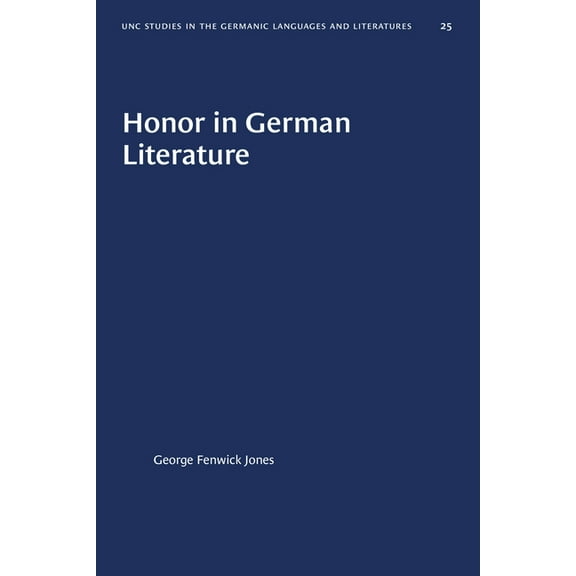 University of North Carolina Studies in  Honor in German Literature, Book 25, (Paperback)