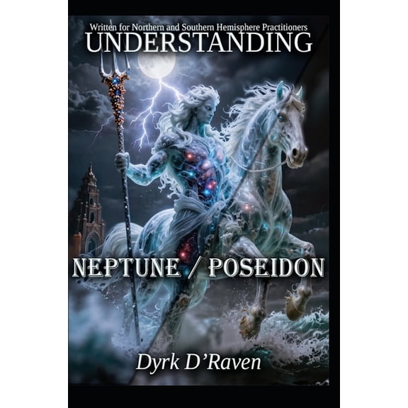 Understanding Greco-Roman Deities Understanding Neptune / Poseidon, (Paperback)
