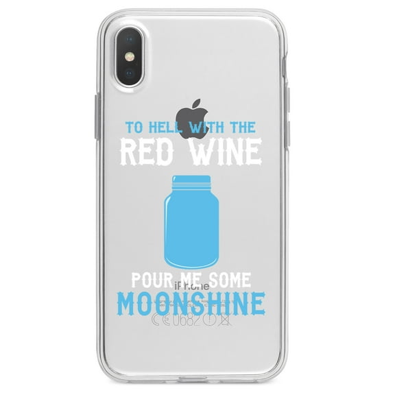 DistinctInk Clear Shockproof Hybrid Case for iPhone XS Max (6.5" Screen) - TPU Bumper Acrylic Back Tempered Glass Screen Protector - To Hell with Red Wine Pour Me Moonshine