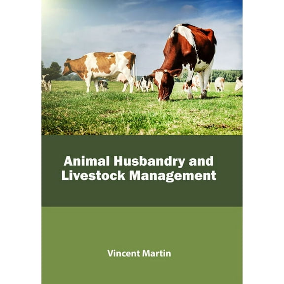 Animal Husbandry and Livestock Management, (Hardcover)