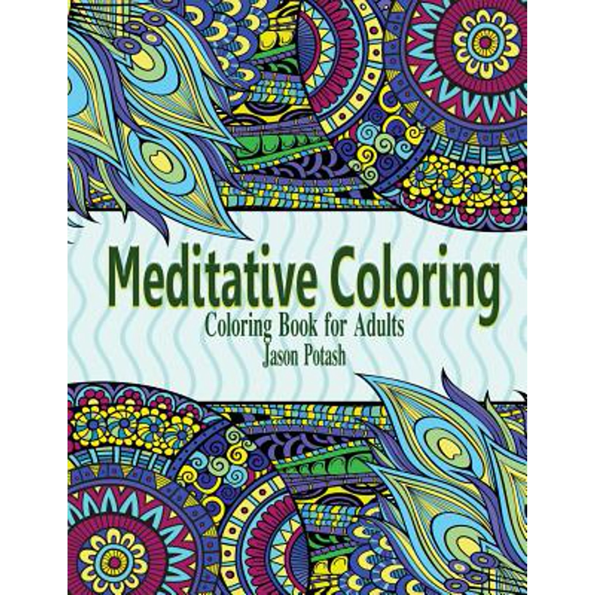Meditative Coloring - Coloring Book for Adults