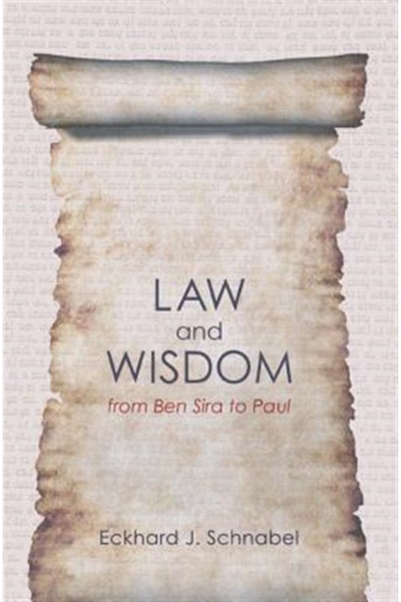 Pre-Owned Law and Wisdom from Ben Sira to Paul: A Tradition Historical Enquiry Into the Relation of Law, Wisdom, and Ethics (Paperback)