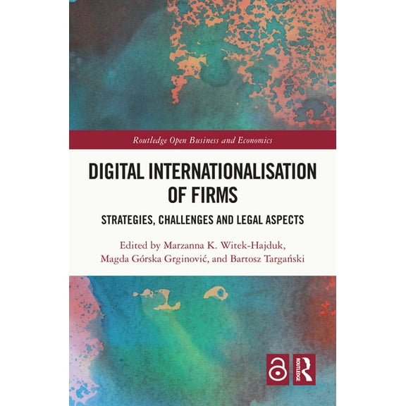 Routledge Open Business and Economics Digital Internationalisation of Firms: Strategies, Challenges and Legal Aspects, (Hardcover)