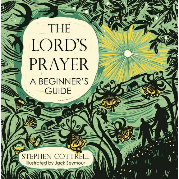 Young Explorers The Lord's Prayer: A Beginner's Guide, (Hardcover)
