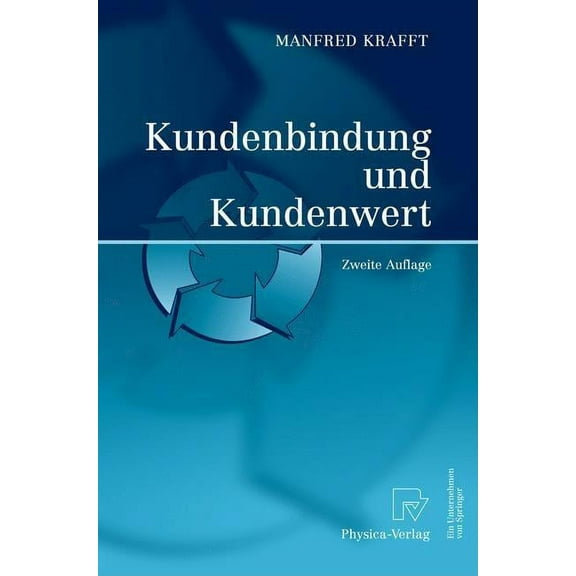 Kundenbindung Und Kundenwert, (Hardcover)