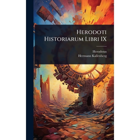 Herodoti Historiarum Libri IX, (Hardcover)
