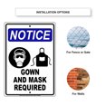 thumbnail image 4 of Notice Gown And Mask Required For Your Safety Social Distancing Required Door Or Window Unique Aluminum Metal Sign 18"x24", 4 of 5