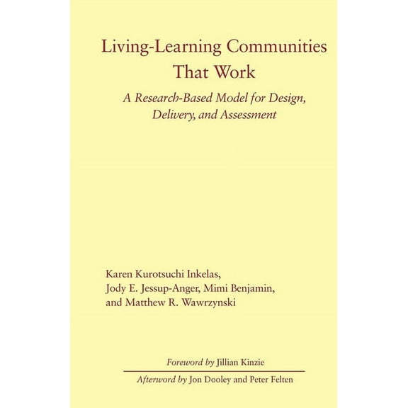 Living-Learning Communities That Work: A Research-Based Model for Design, Delivery, and Assessment, (Hardcover)