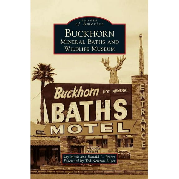 Buckhorn Mineral Baths & Wildlife Museum (Hardcover)