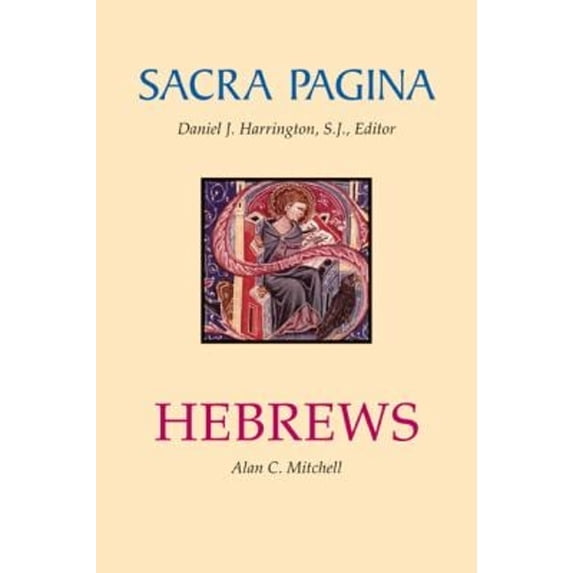 Pre-Owned Sacra Pagina: Hebrews: Volume 13 (Paperback) by Alan C Mitchell