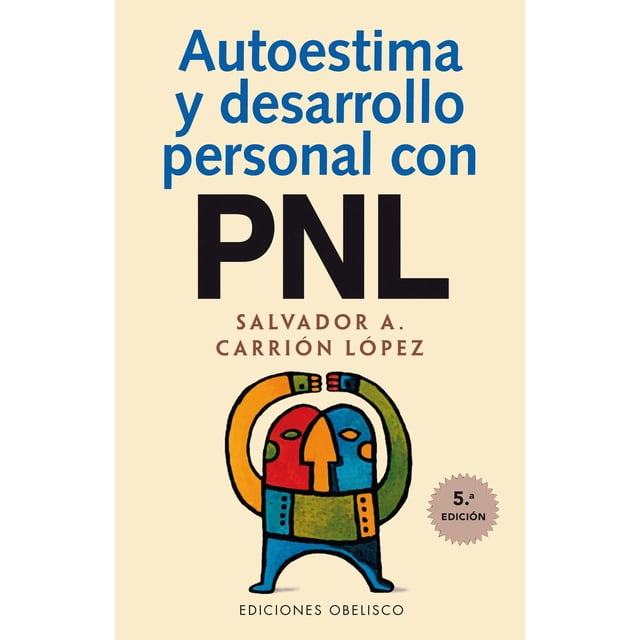 Autoestima Y Desarrollo Personal Con Pnl