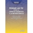 thumbnail image 1 of PENSAR LAS TIC. DESDE LA CIENCIA COGNITIVA Y LA NEUROCIENCIA GEDISA SEBASTIAN LIPINA, 1 of 2