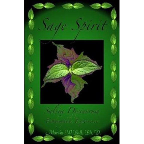 Pre-Owned Sage Spirit - Salvia Divinorum and the Entheogenic Experience (Paperback) 0615157084 9780615157085