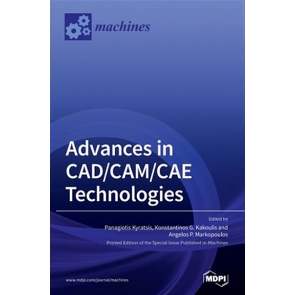Pre-Owned Advances in CAD/CAM/CAE Technologies (Hardcover)