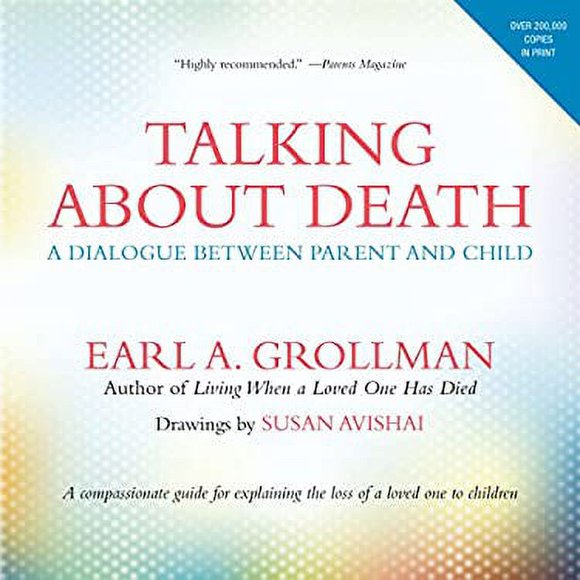 Pre-Owned Talking about Death : A Dialogue Between Parent and Child 9780807023617