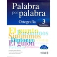 thumbnail image 1 of PALABRA POR PALABRA 3, ORTOGRAFIA SECUNDARIA EDITORIAL TRILLAS SA DE CV GEORGINA ADAME MORENO, 1 of 1