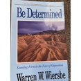 thumbnail image 1 of Pre-Owned Be Determined (Nehemiah): Standing Firm in the Face of Opposition (The BE Series Commentary) (Paperback) 0896930718 9780896930711, 1 of 1