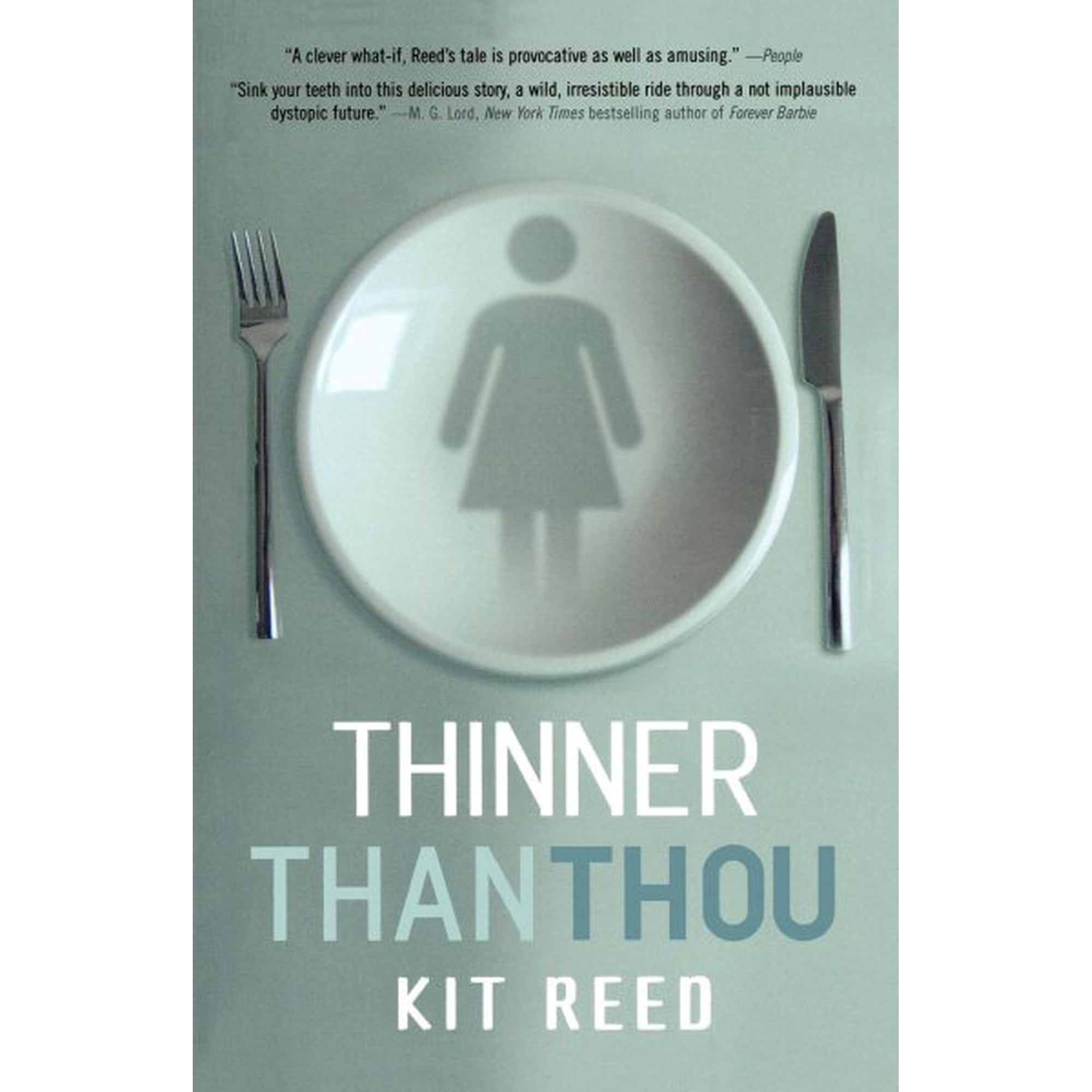 Thinner Than Thou (Paperback)