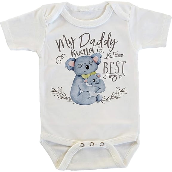 My Daddy Koala-fies As The Best Gift for Dad Father Onesie/Bodysuit