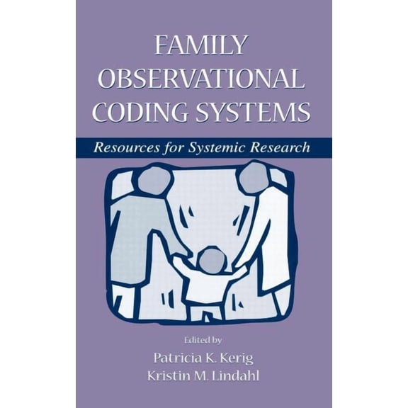 Family Observational Coding Systems: Resources for Systemic Research, (Hardcover)