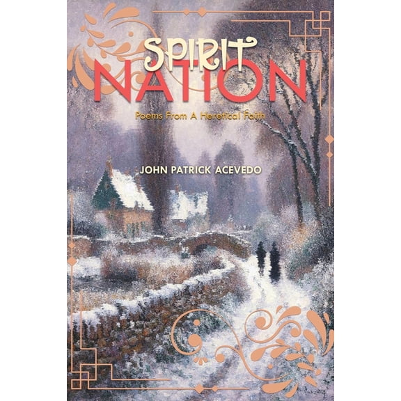 Spirit Nation: Poems From A Heretical Faith, (Paperback)