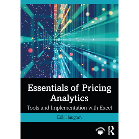 Pre-Owned Essentials of Pricing Analytics: Tools and Implementation with Excel (Paperback) 0367363232 9780367363239
