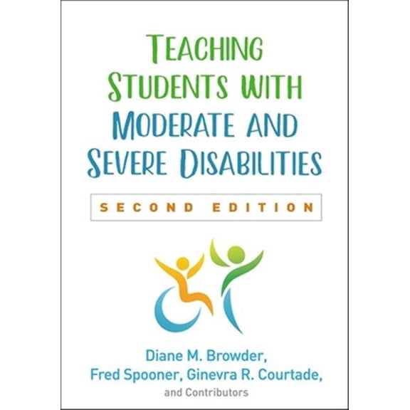 Pre-Owned Teaching Students with Moderate and Severe Disabilities (Hardcover) 1462542387 9781462542383