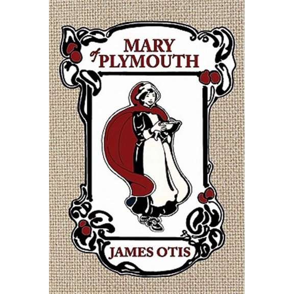 Mary of Plymouth: A Story of the Pilgrim Settlement