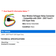 thumbnail image 2 of Rear Window Defogger Relay Connector - Compatible with 2004 - 2007 Ford F-250 Super Duty 2005 2006, 2 of 2