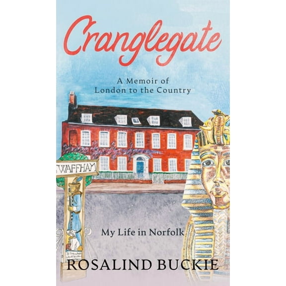 Cranglegate: A Memoir of London to the Country, (Hardcover)