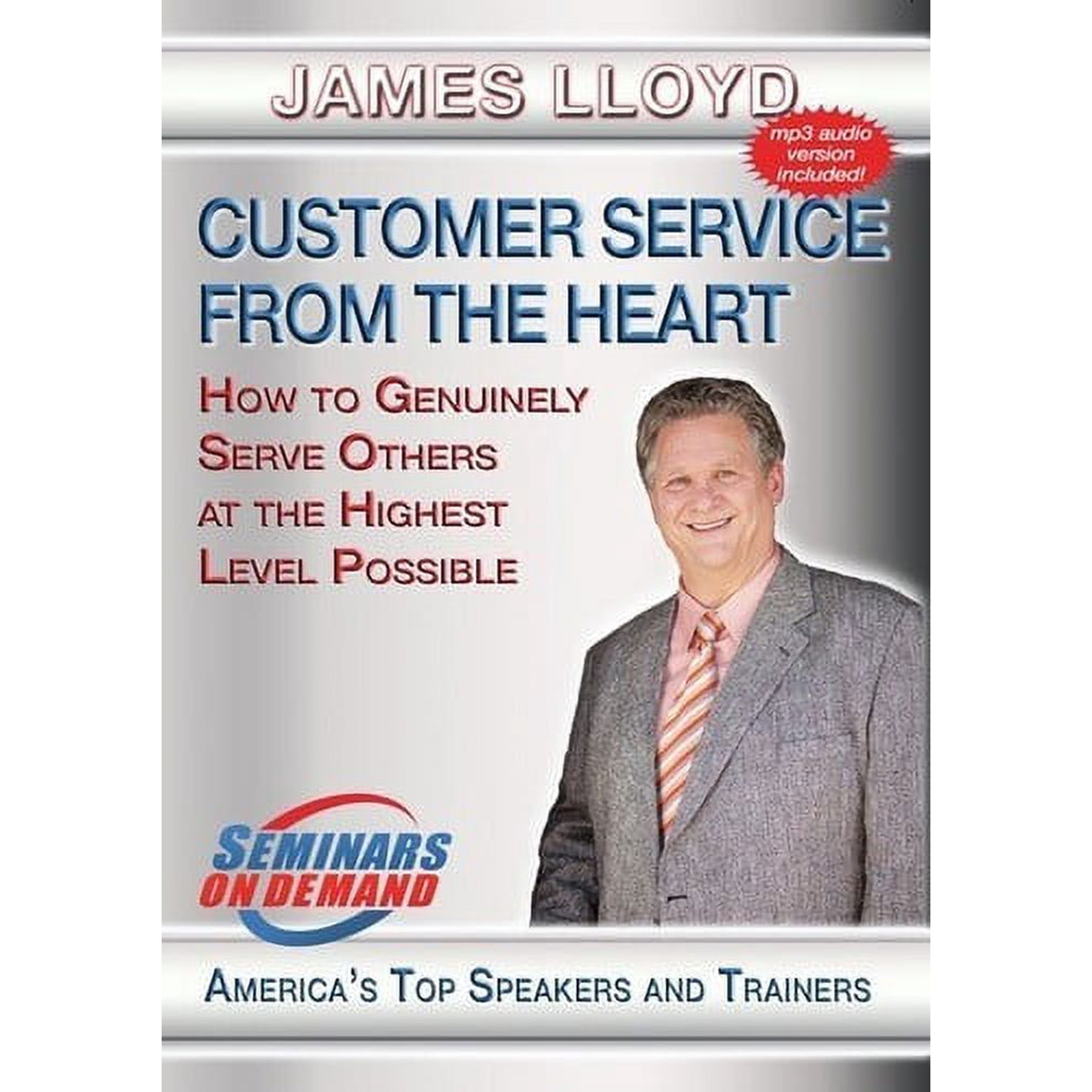 0850880001563 Customer Service From The Heart: How To Genuinely Serve Others At TheHighest Level Possible (DVD) Seminars on Demand Special Interests