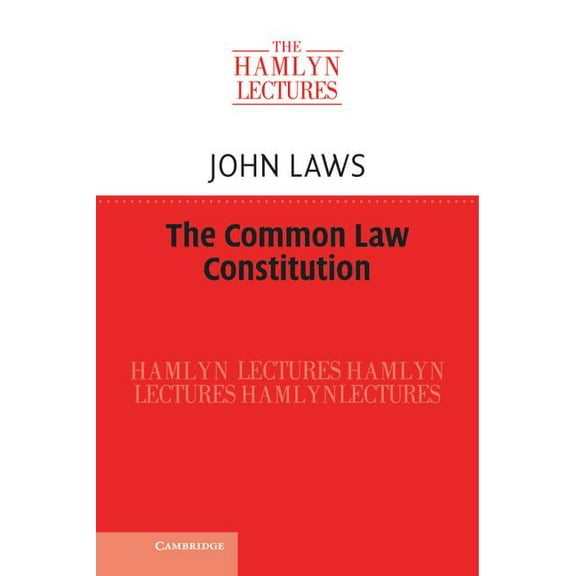Hamlyn Lectures The Common Law Constitution, (Hardcover)