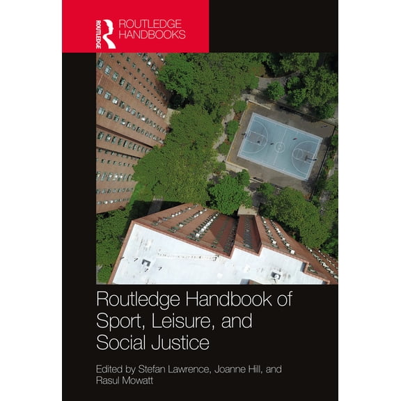 Routledge Critical Perspectives on Equal Routledge Handbook of Sport, Leisure, and Social Justice, (Hardcover)