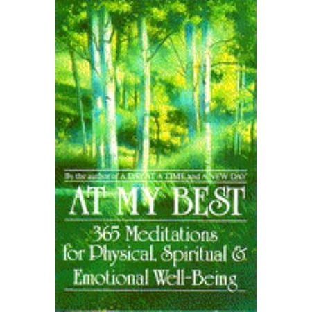 Pre-Owned At My Best: 365 Meditations For The Physical Spiritual And Emotional Well-Being (Paperback) 0553353373 9780553353372