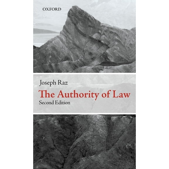 The Authority of Law: Essays on Law and Morality, (Hardcover)