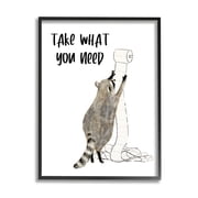 Stupell Industries Take What You Need Phrase Toilet Paper Racoon Design by Victoria Barnes