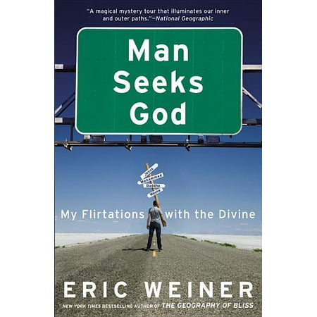 Man Seeks God : My Flirtations with the Divine (Paperback)