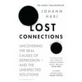 thumbnail image 1 of Pre-Owned Lost Connections: Uncovering the Real Causes of Depression [Paperback] [Jan 18, 2018] Johann Hari (Paperback) 1408899884 9781408899885, 1 of 1