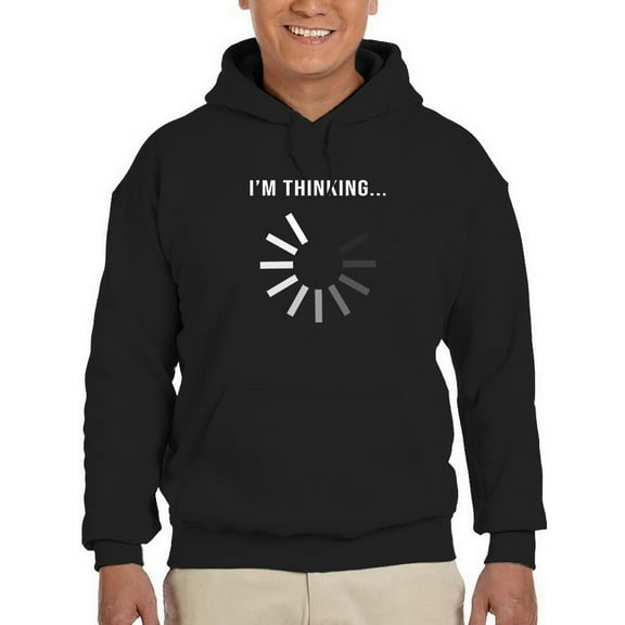 I'm Thinking Quote Hoodie Men -GoatDeals Designs, Male Small
