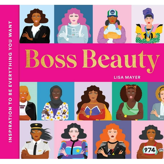 Boss Beauty: Inspiration to Be Everything You Want (Hardcover)