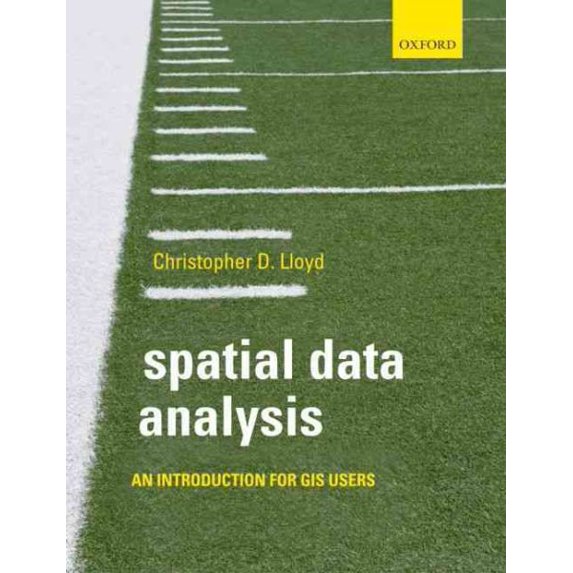 Pre-Owned Spatial Data Analysis: An Introduction For Gis Users Paperback