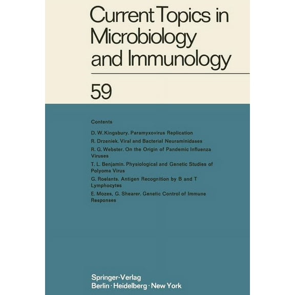 Current Topics in Microbiology and Immmu Current Topics in Microbiology and Immunology: Ergebnisse Der Mikrobiologie Und Immunitätsforschung Volume 59, Book 59, (Paperback)