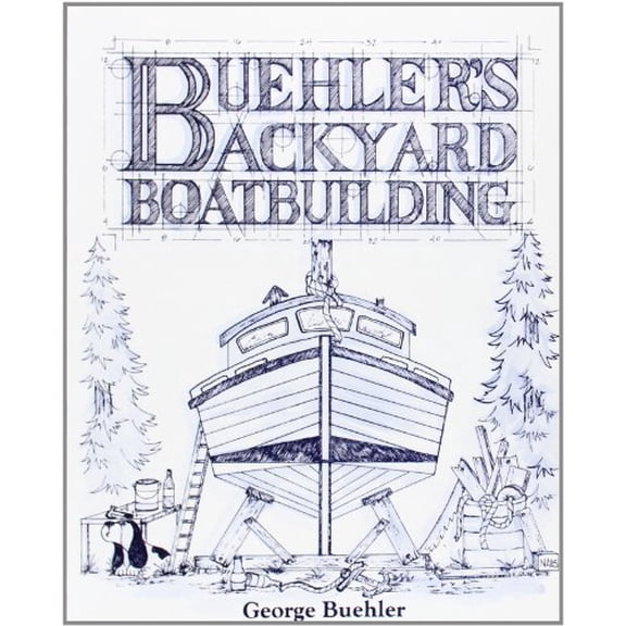 Pre-Owned Buehler's Backyard Boatbuilding, 9780071583800, 0071583807, Paperback, 1 edition