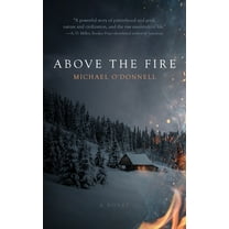 Above the Fire, (Hardcover)