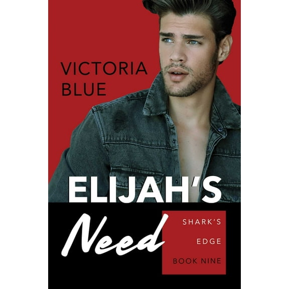 Shark's Edge Elijah's Need, Book 9, (Paperback)