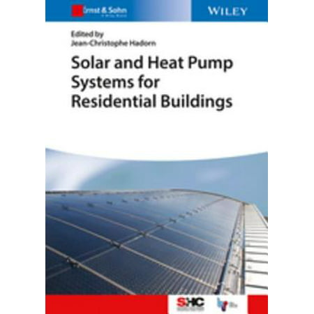 Solar and Heat Pump Systems for Residential Buildings -