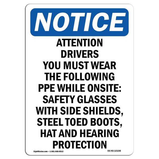 SignMission OS-NS-A-1218-V-10198 12 x 18 in. OSHA Notice Sign - Attention Drivers You Must Wear